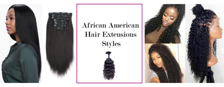 African American Hair Extensions Styles | High-Quality & Trendy
