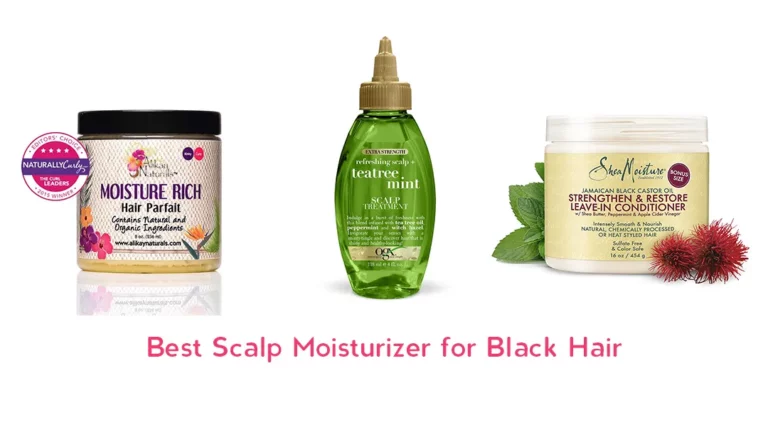 7 Best Scalp Moisturizer for Black Hair 2023